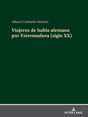cover image of Viajeros de habla alemana por Extremadura (siglo XX)
